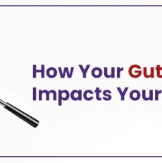 How Your Gut Microbiome Impacts Your Health