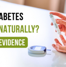 Can Type 2 Diabetes Be Reversed Naturally? Exploring the Evidence