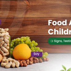 Food Allergies in Children and Adults: Signs, Testing, and Treatment Options.