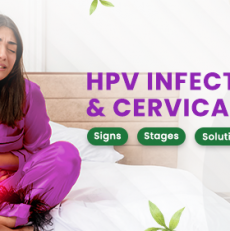 HPV Infection and Cervical Cancer: Signs, Stages, and Solutions.