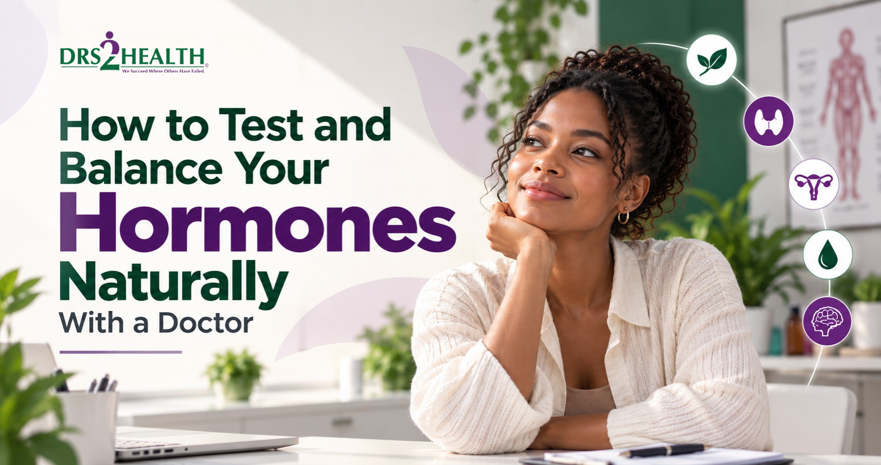 How to Test and Balance Hormones Naturally With a Doctor